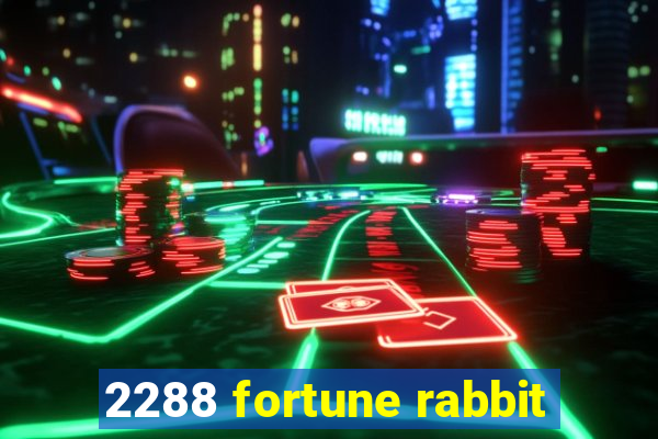 2288 fortune rabbit